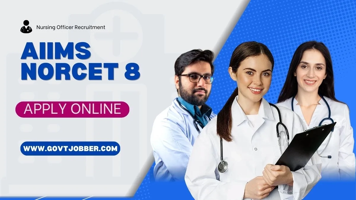 AIIMS NORCET 8 Notification 2025 Application Form Details