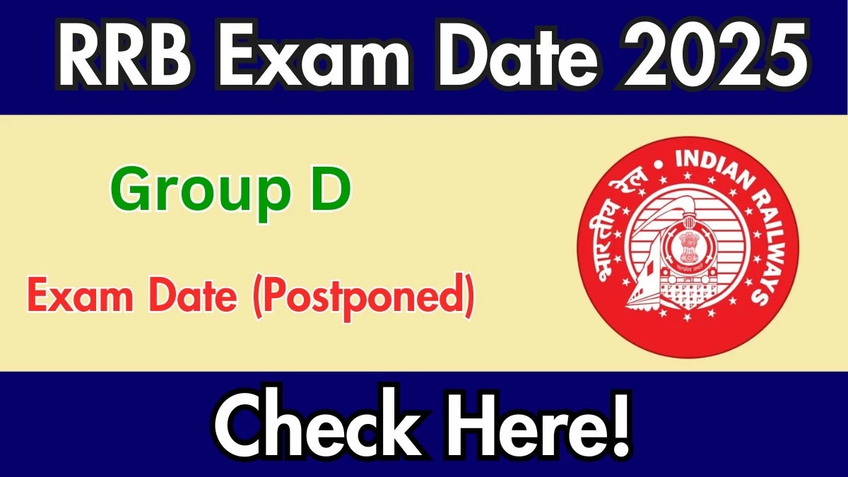 RRB Group D Exam Date 2025 Postponed New Schedule amp Admit Card 