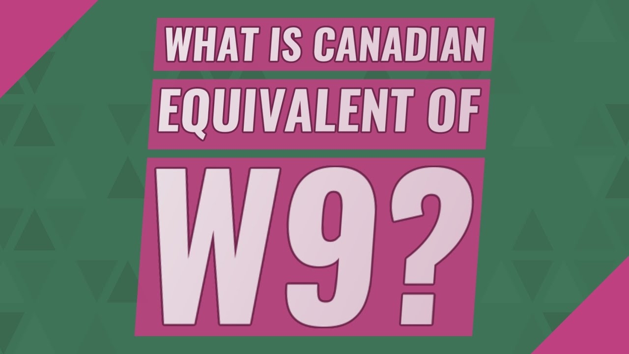 What Is A W9 Form In Canada