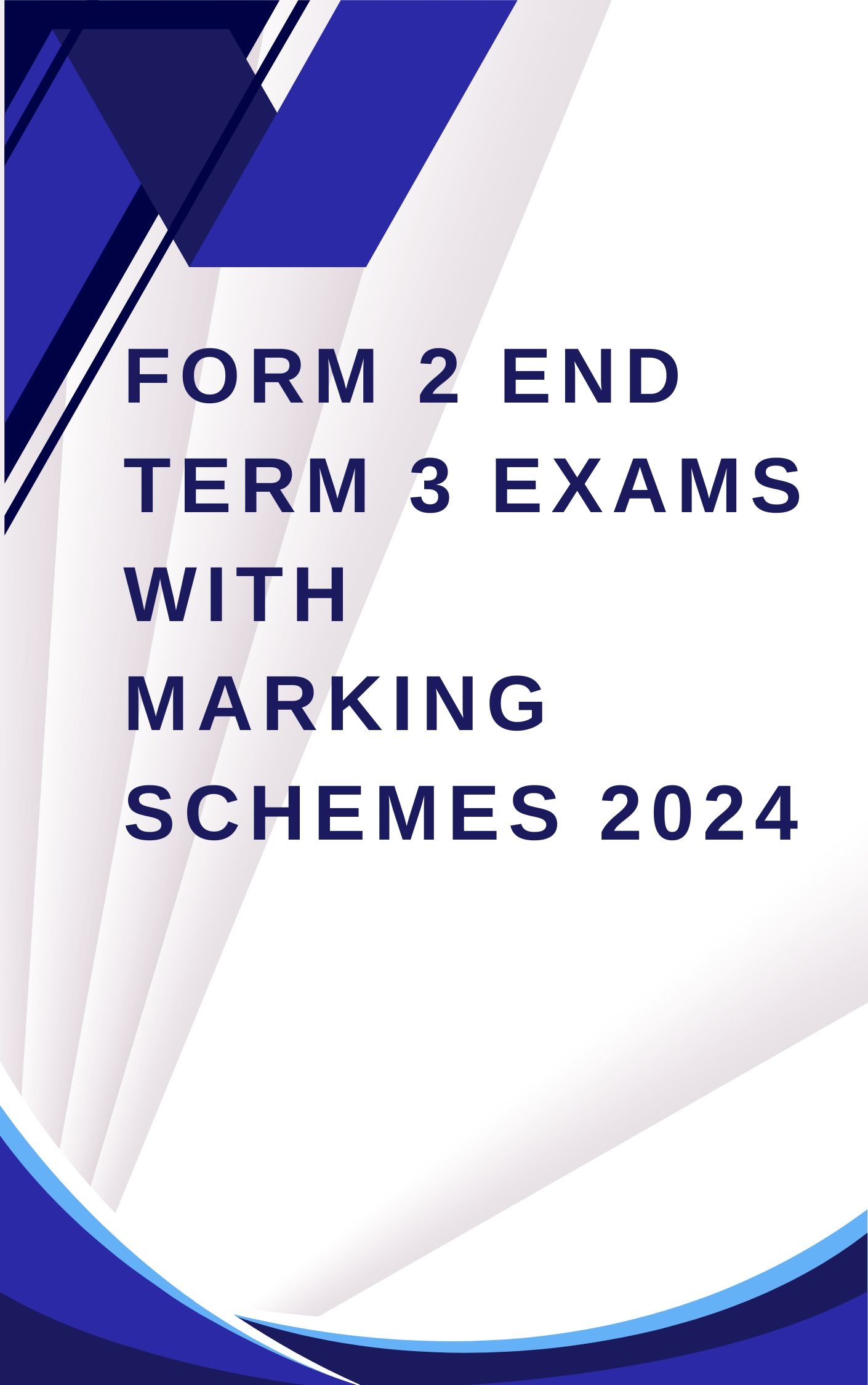 Form Three End Term Two Exams 2024