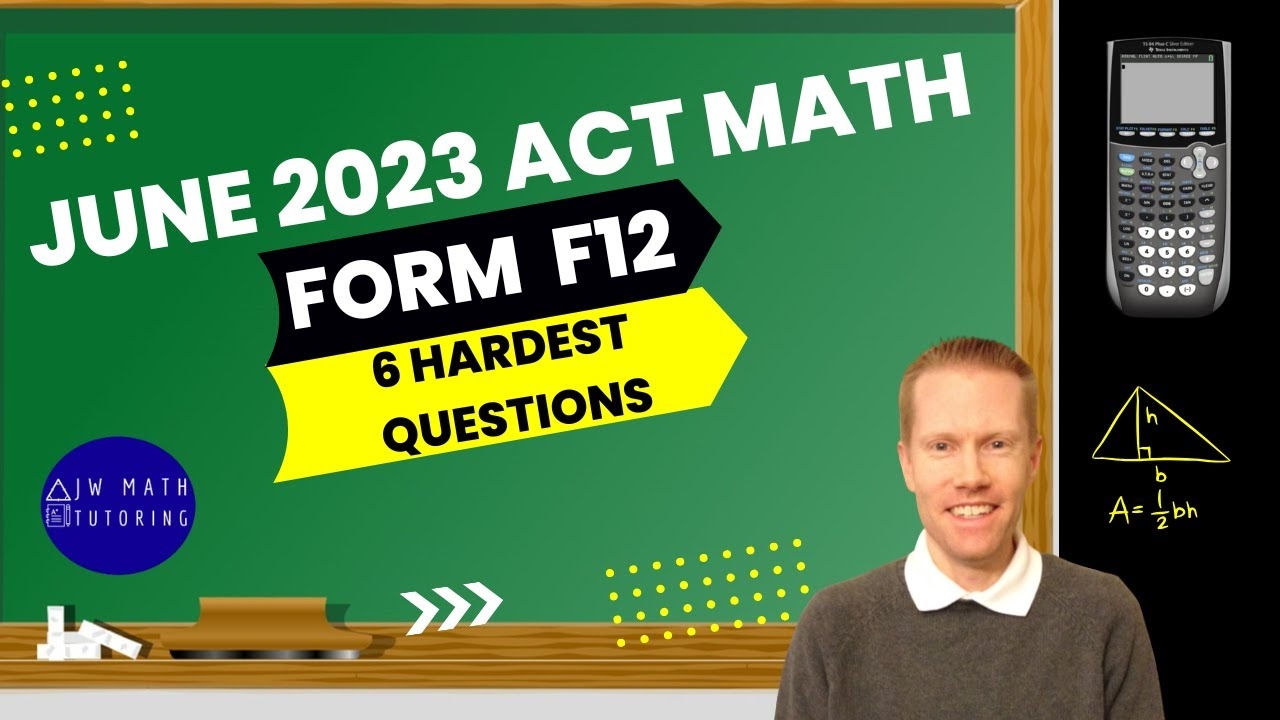 June 2023 ACT Math Form F12 6 Hardest Questions