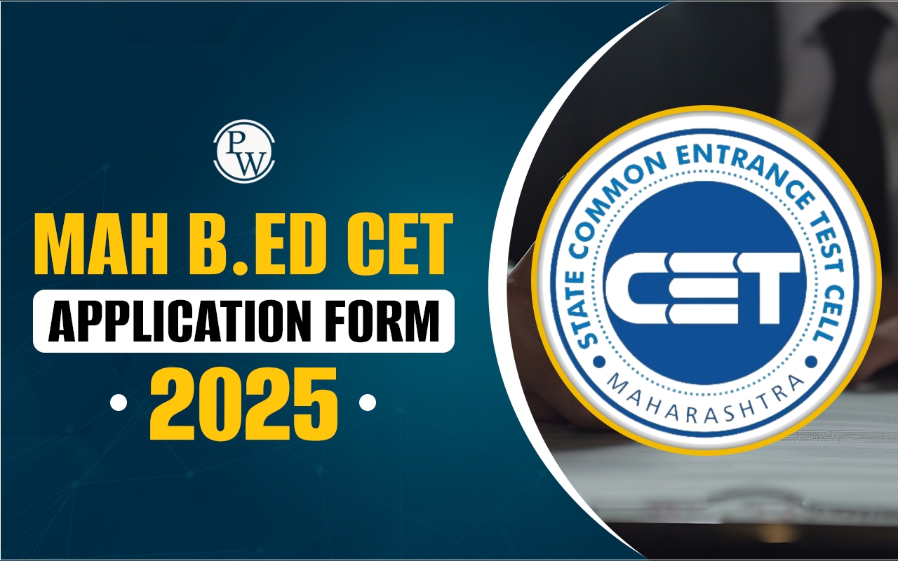 MAH BEd CET Application Form 2025 Apply Online Link Eligibility