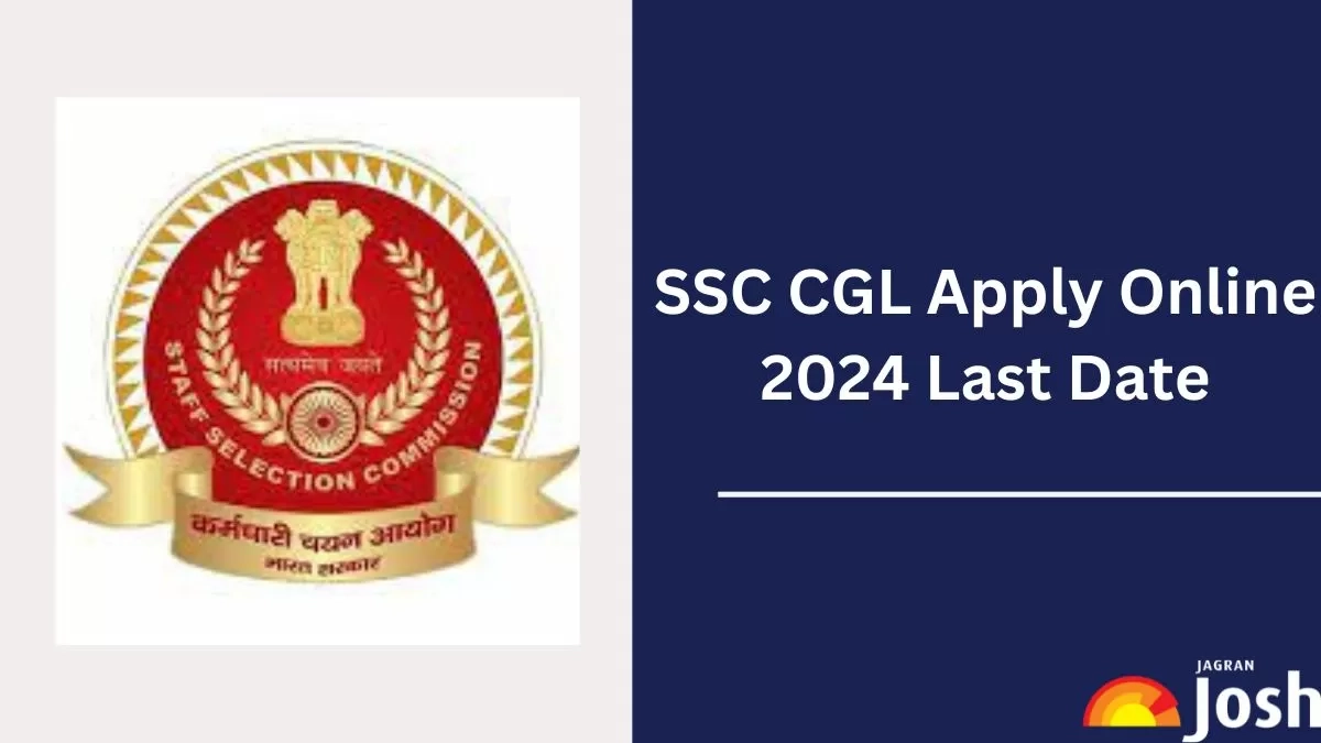 ssc cgl apply online 2024 last date extended till 27 july direct